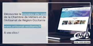 Lancement du site internet de la Chambre de Métiers et de l’Artisanat de Région Occitanie