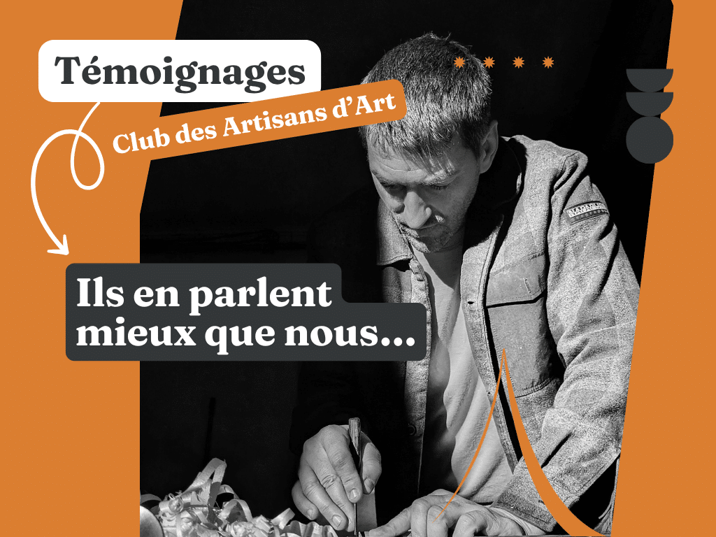 Lire la suite à propos de l’article Le Club des Artisans d’Art : un accompagnement dédié aux savoir-faire d’exception